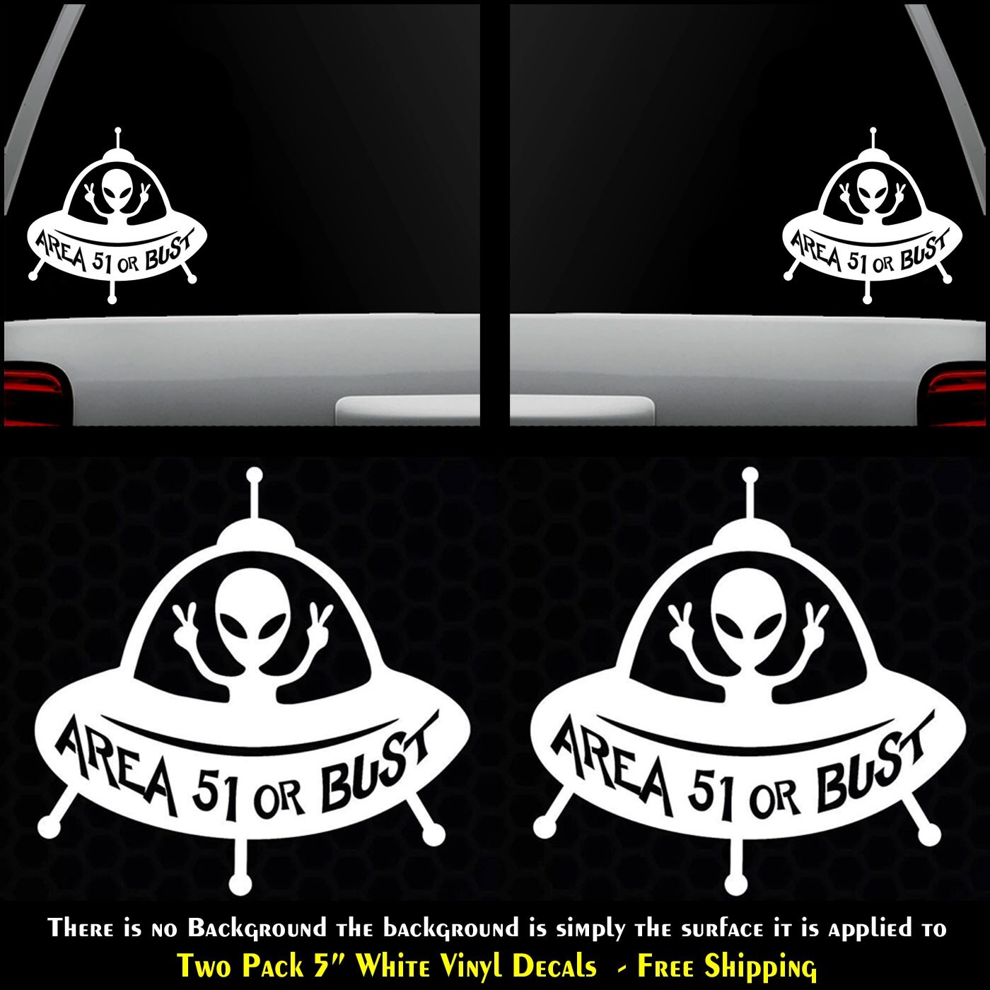 UFO Alien Area 51 or Bust Two 5" White Vinyl Decals Car Window Laptop Tablet
