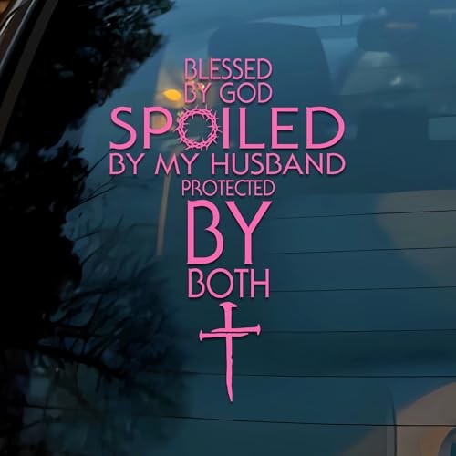 Blessed By God Spoiled By My Husband Car Decal Funny Spoiled by Husband