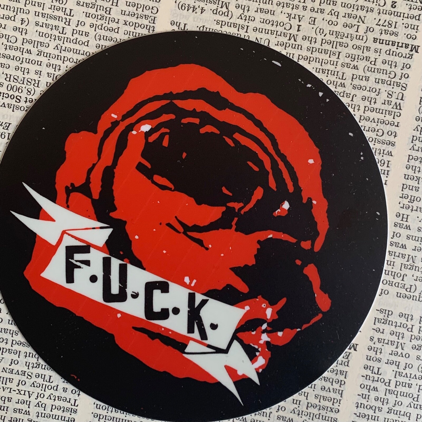 Fuck/Rose sticker 4in X 4in Original Art on a indoor/outdoor deluxe round stick