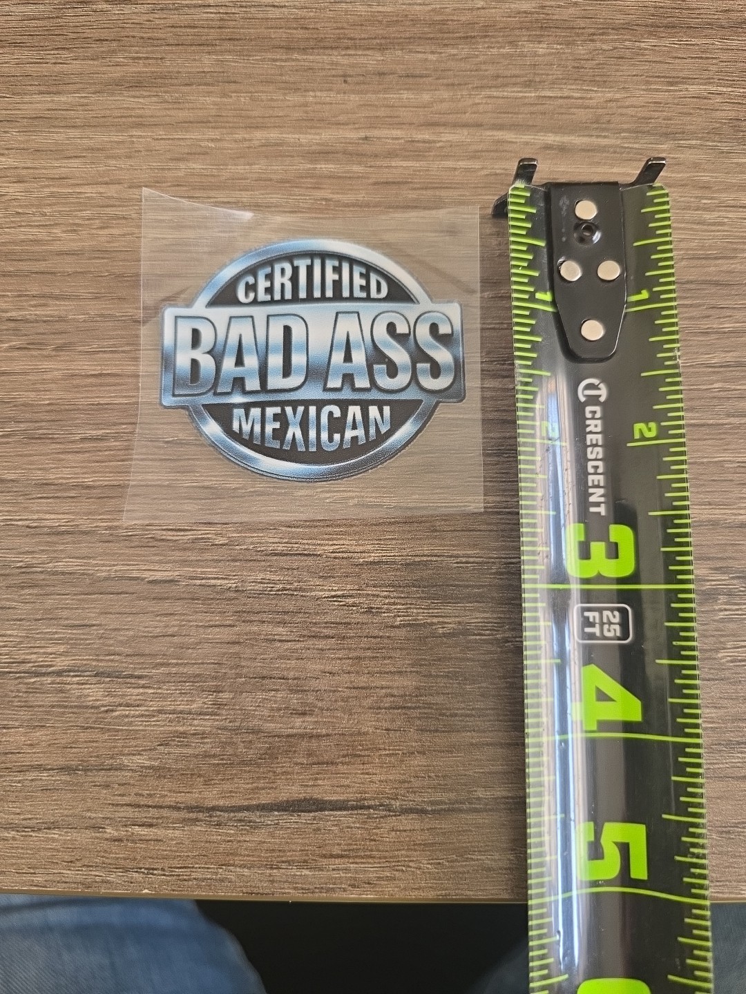 Certified Badass Mexican UV DTF Decal Sticker Waterproof Vehicle Laptop Hardhat