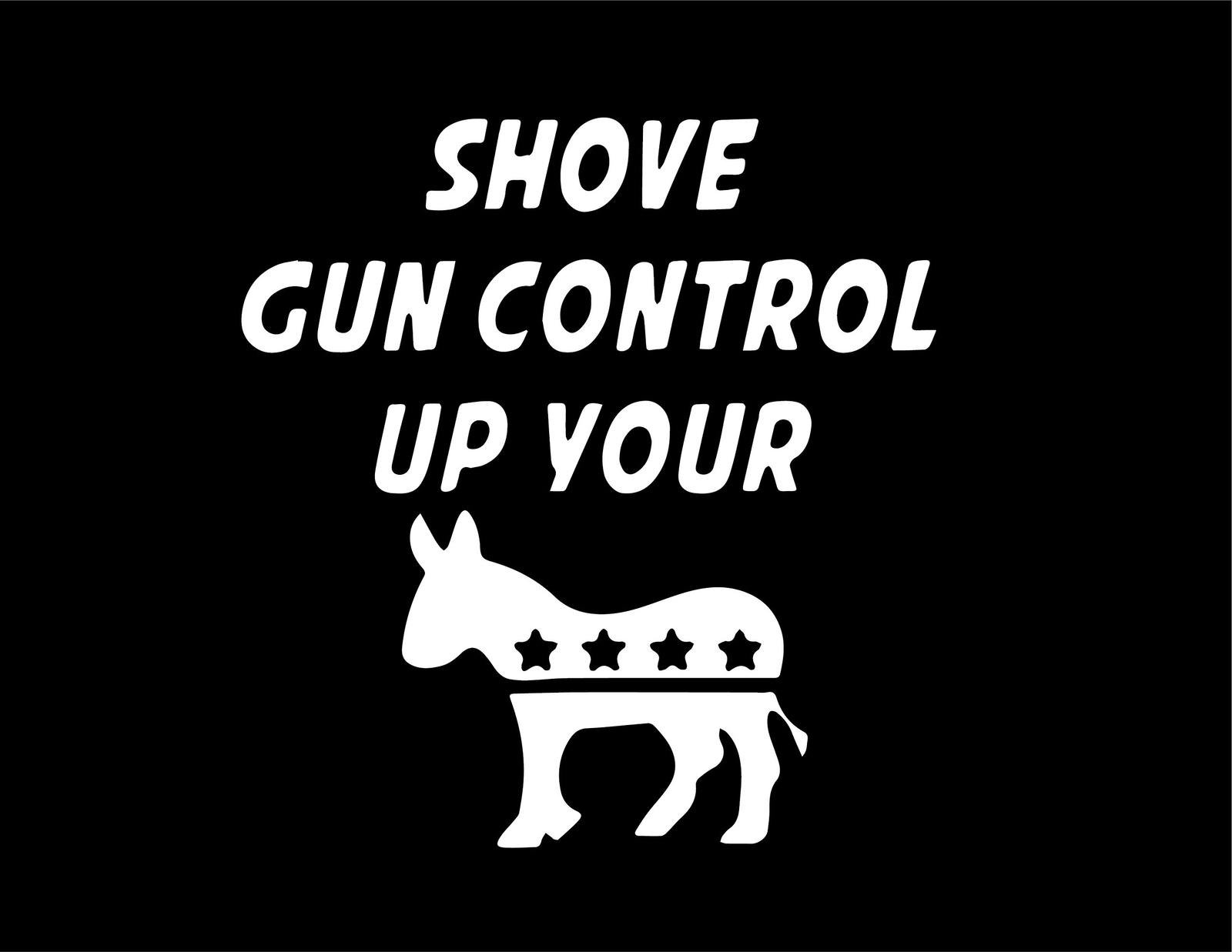 NI156 Shove Gun Control Up Your – 6 1/4"x 3 3/4" – Vinyl Die Cut Decal / Bumper