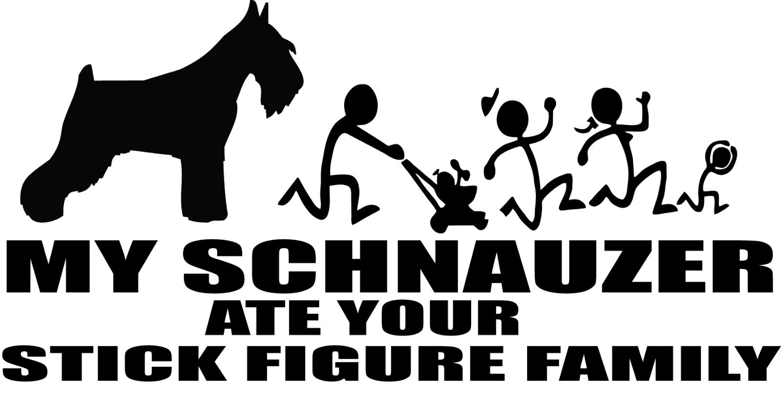 Schnauzer Humor: My Dog Ate Your Stick Figure Family Decal #9070S