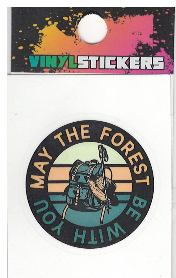 "May the Forest Be With You" High Quality Vinyl Sticker UV/Weather Resistant