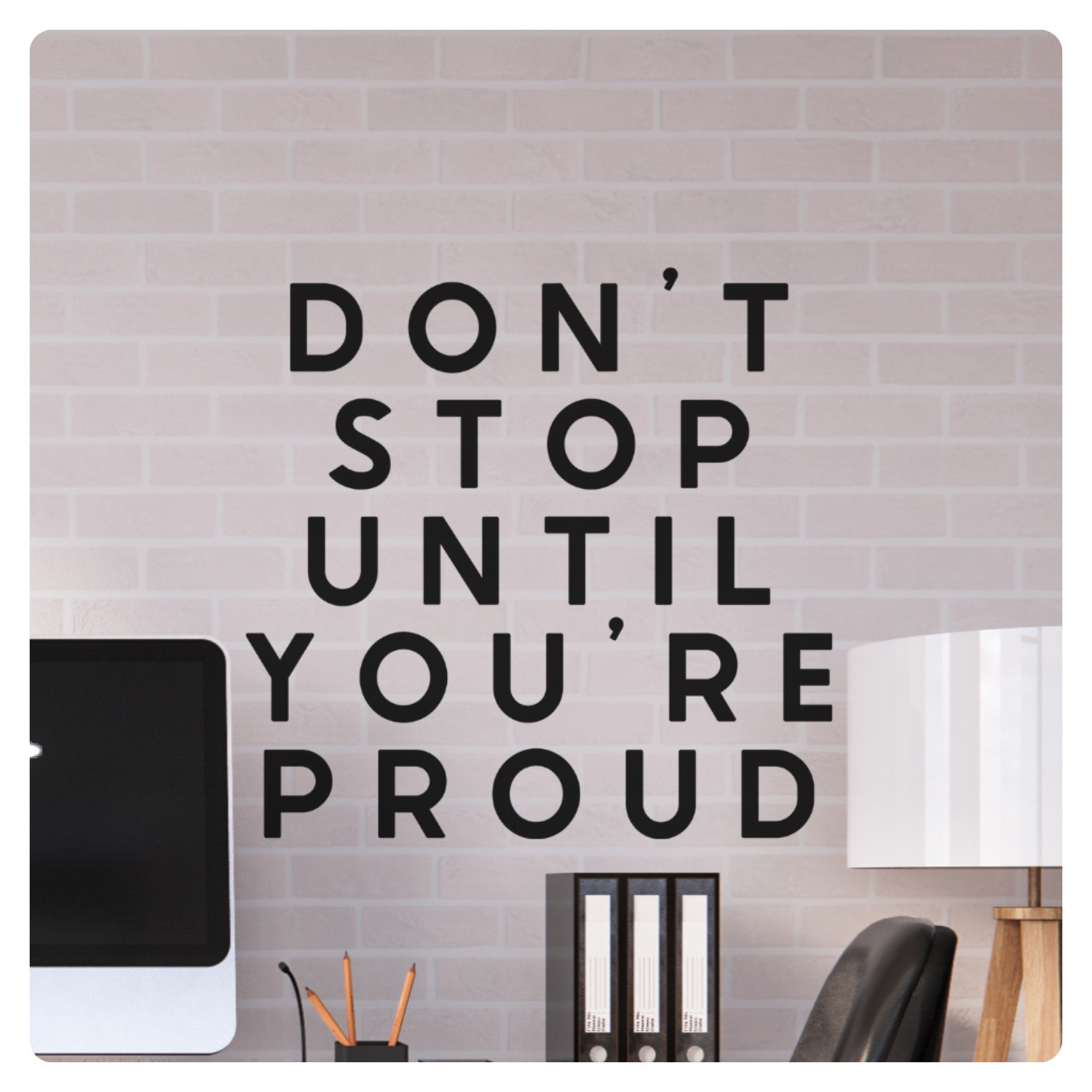 Motivational Wall Decal – Don't Stop Until You're Proud – Gym & Office Decor