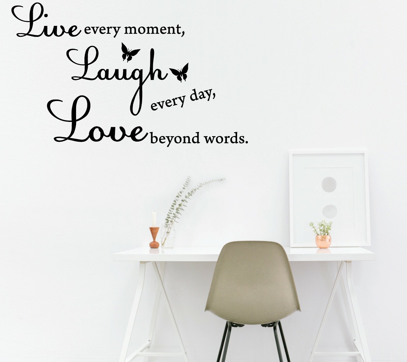 Live Every Moment, Laugh Every Day, Love Beyond Words Wall Quote Vinyl Decal