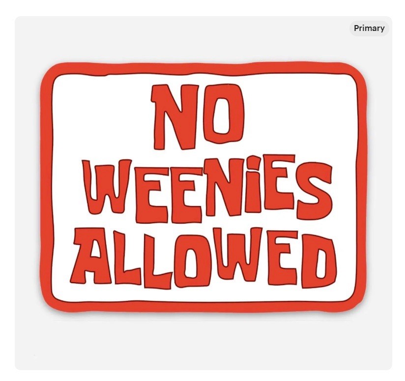 3” SpongeBob No Weenies Allowed Sticker Matte Finish Dishwasher Safe