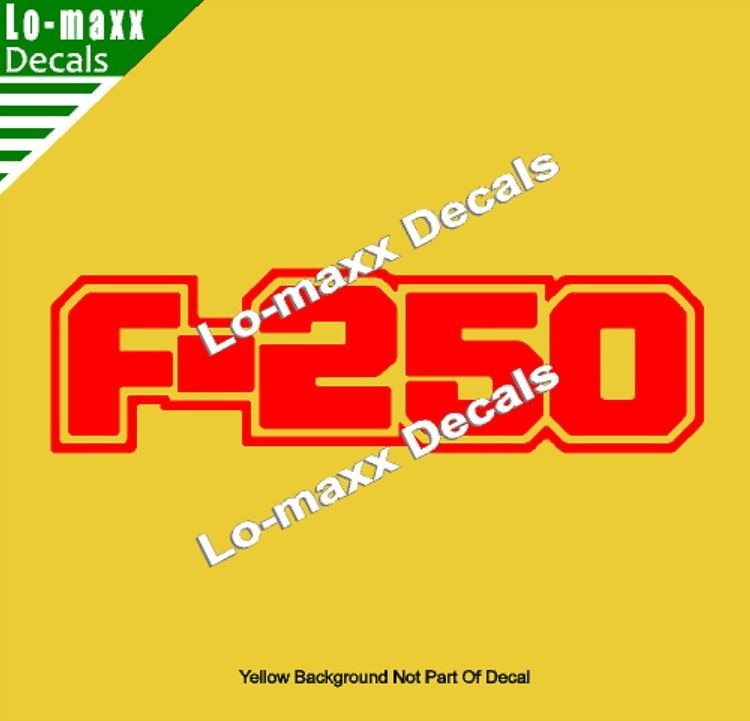 Ford F-250 Custom Lettering Graphics High Performance Die Cut Vinyl Decal