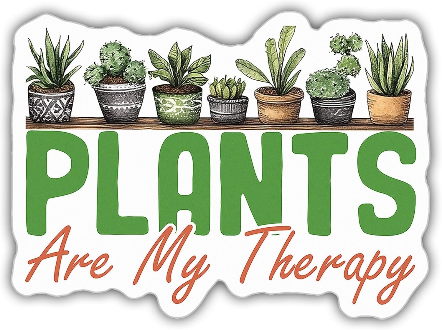 Plant Sticker Plants are My Therapy Plant Pot Botanical Gardener Gift Size 4"