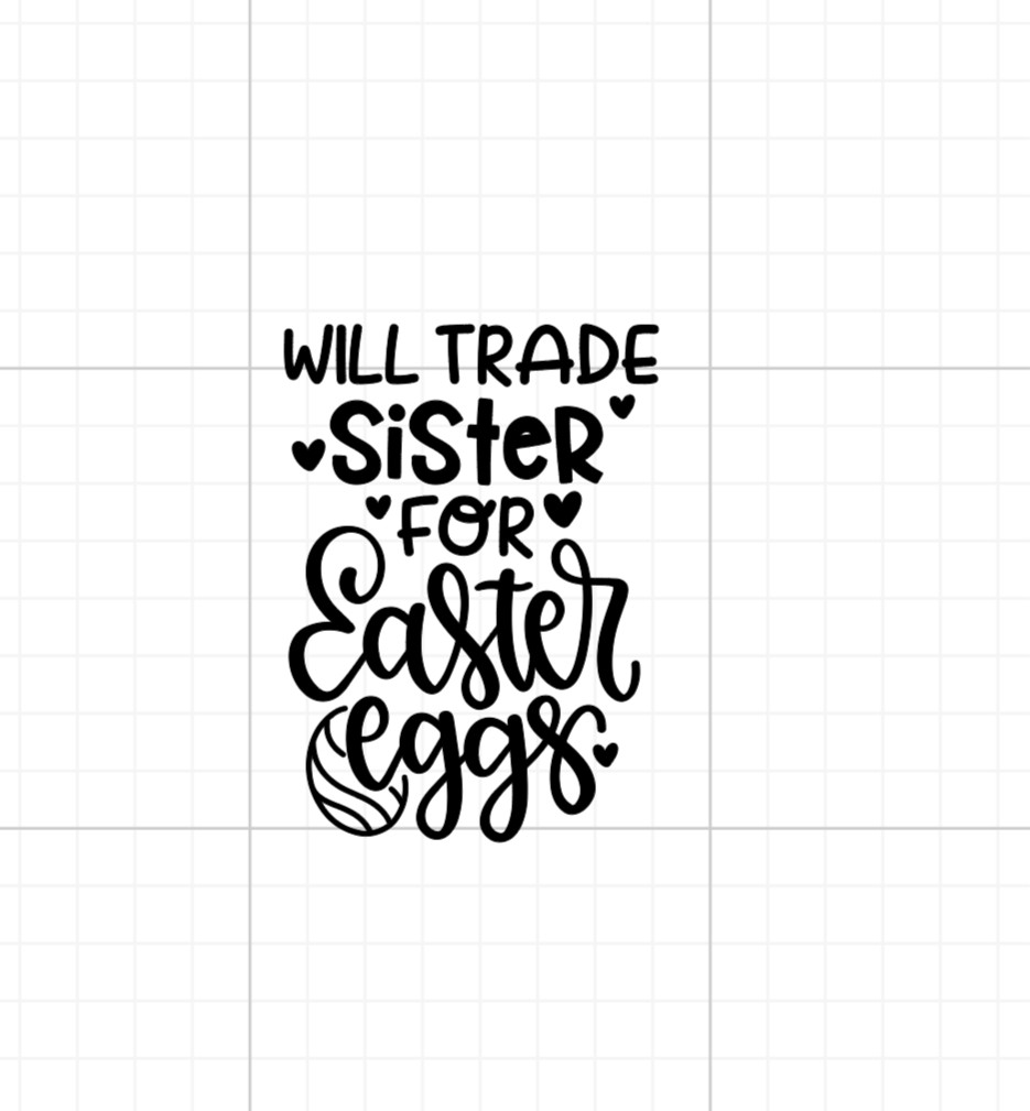Will Trade Brother/Sister For Easter Eggs HTV Iron On Image DIY Shirt Fabric