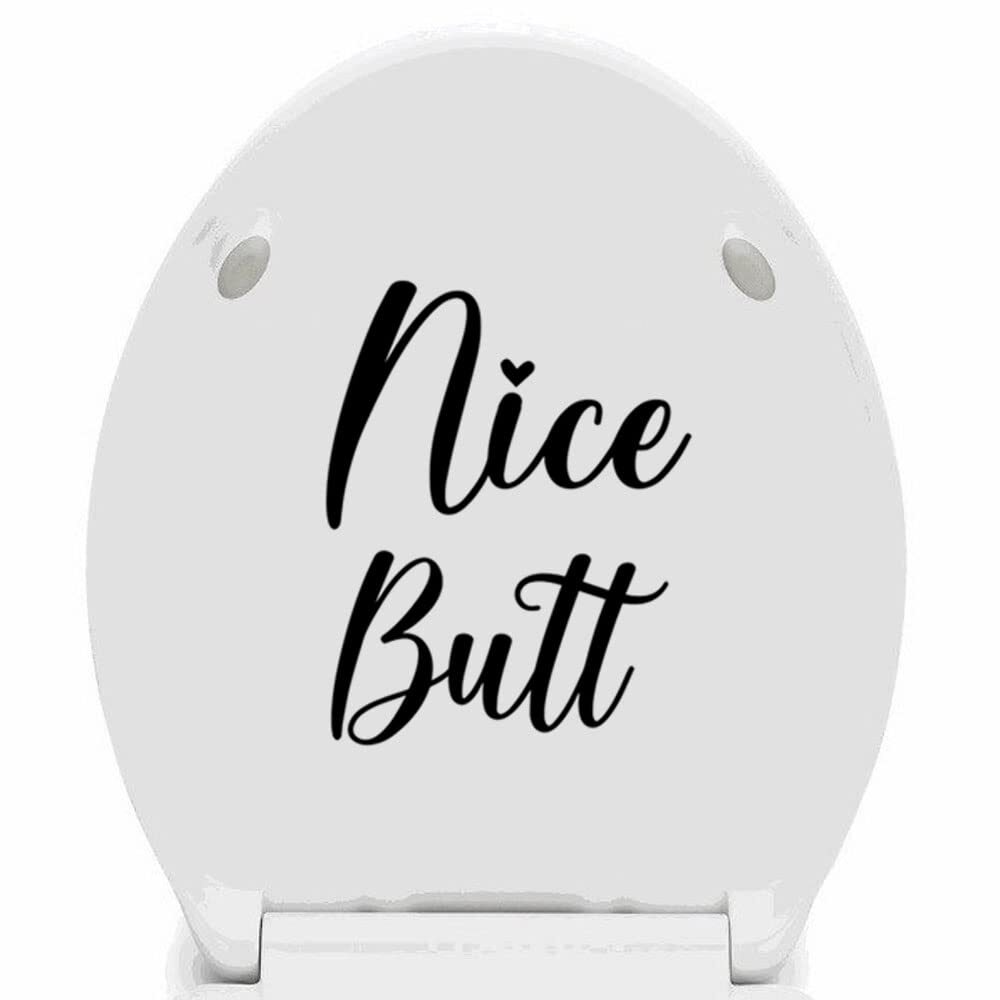 Nice Butt Funny Bathroom Wall Art Sign 11"x4" Vinyl Decal