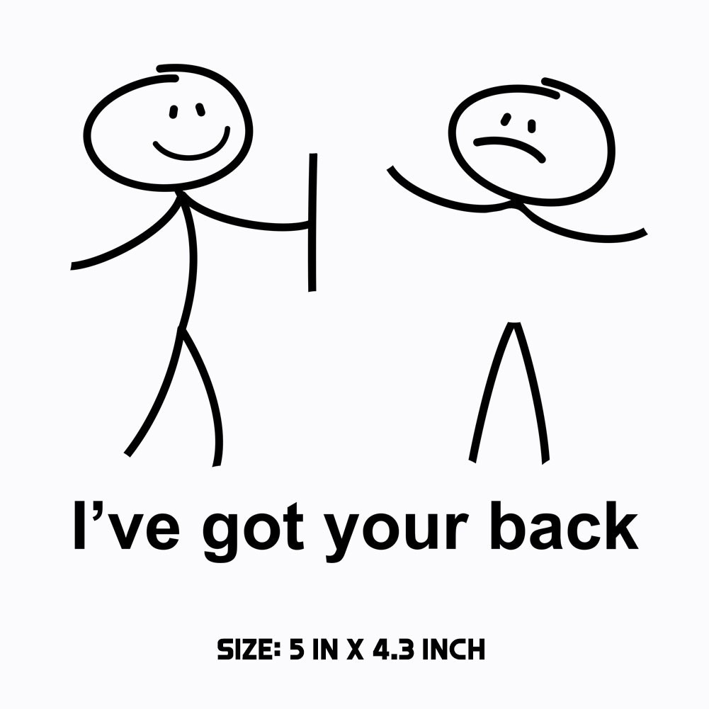 I've Got Your Back Funny Stick Figures Decal Sticker Car Truck Window Laptop
