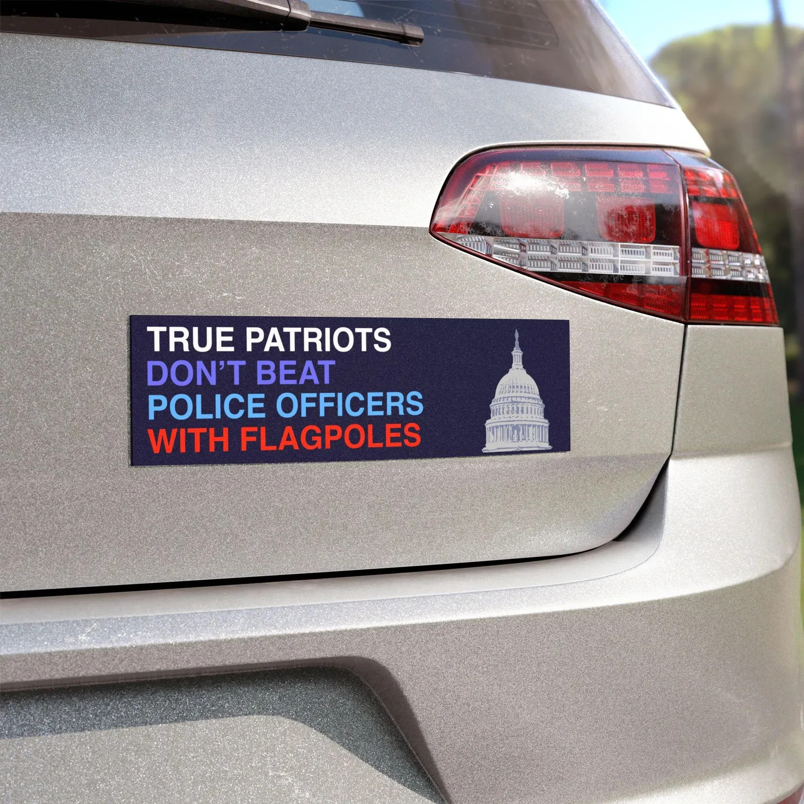 True Patriots Don't Beat Police Officers with Flagpoles Car Bumper Magnet Jan 6