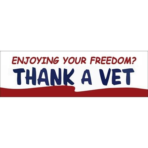 Enjoying your freedom Thank a Vet Sticker Decal veteran military