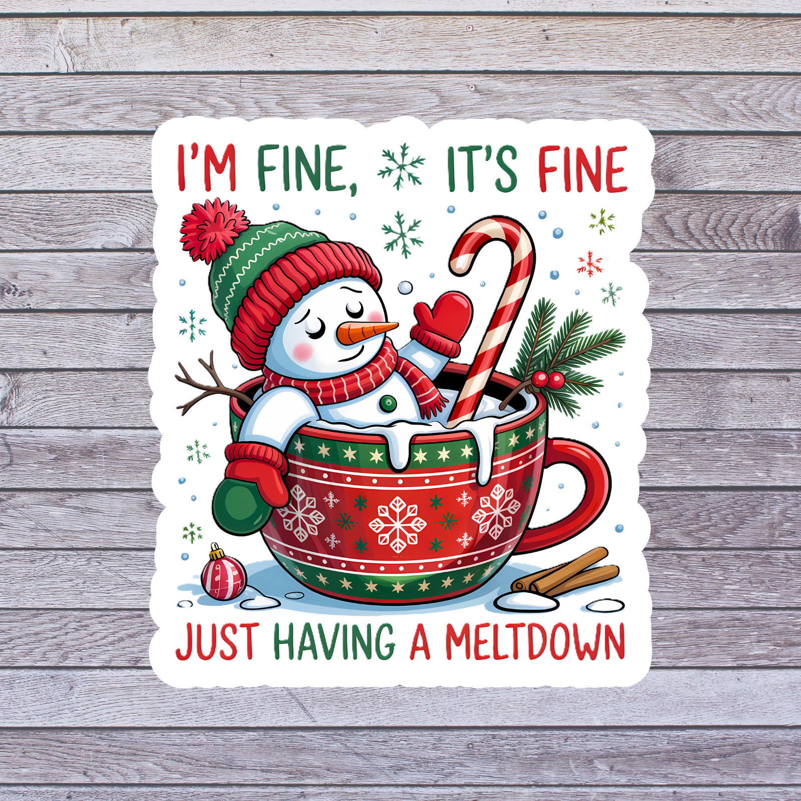 Christmas Sticker Vinyl Decal Funny Snowman Im Fine Just Having A Meltdown