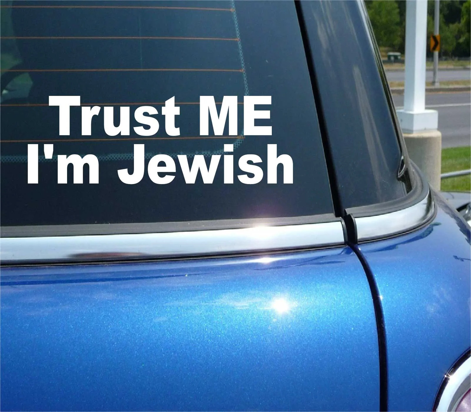 TRUST ME I'M JEWISH RELIGION JEW ISRAEL HUMOR FUNNY CAR DECAL BUMPER STICKER