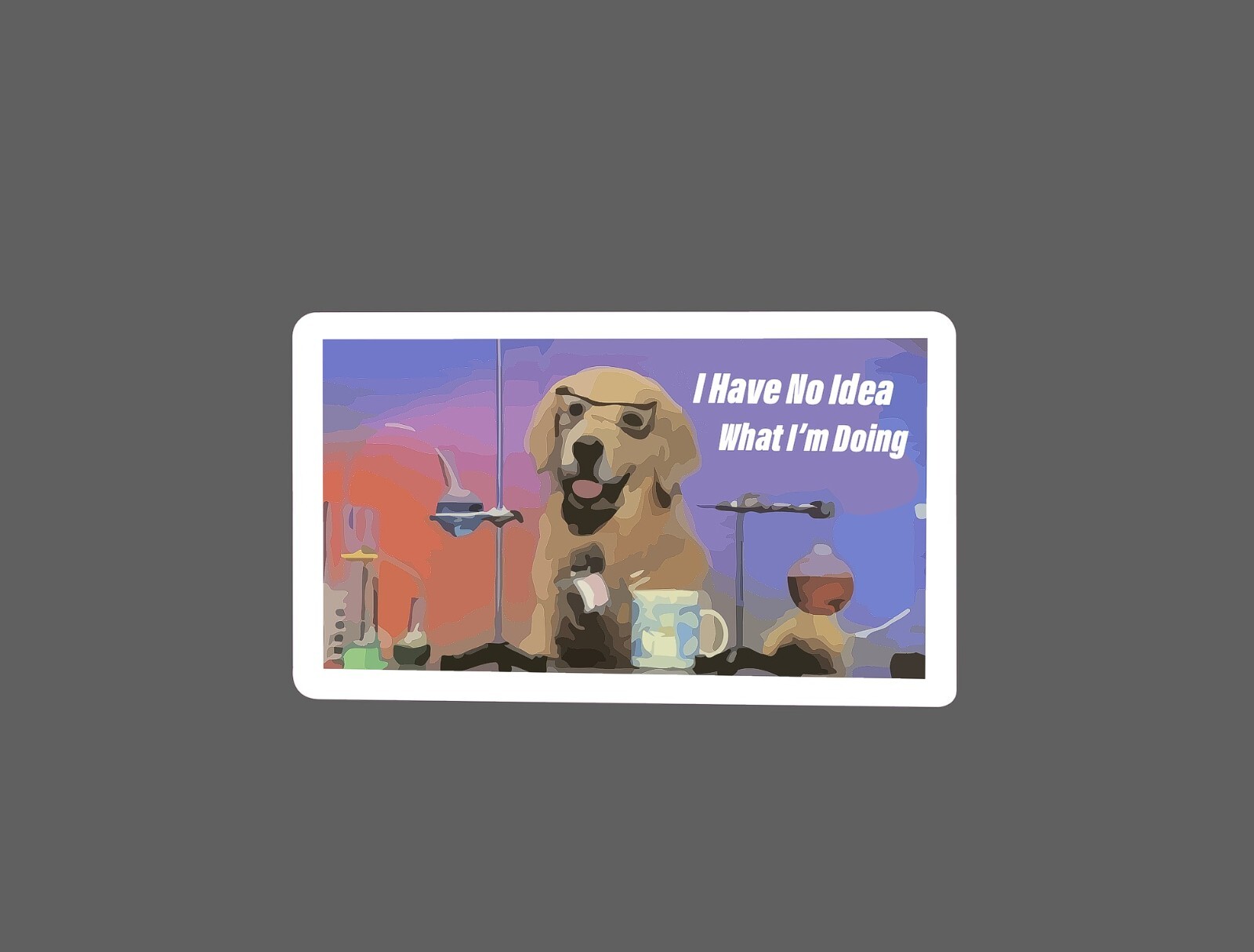Dog Science Sticker No Idea Waterproof NEW – Buy Any 4 For $1.75 EACH Storewide!