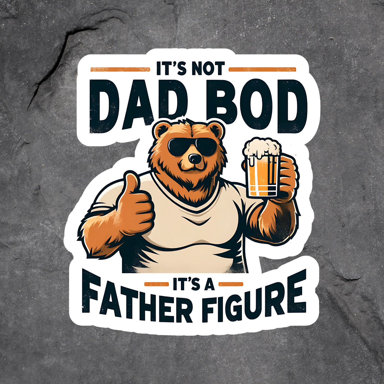 Funny Dad Sticker Vinyl Decal Dad Bod Father Figure Bear Beer Humor Gift
