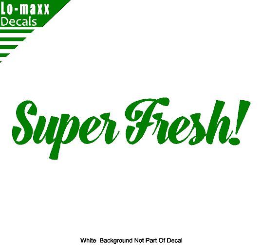 Super Fresh! Premium Quality Cars Trucks SUV Various Sizes Die Cut Vinyl Decal