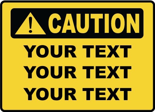 CAUTION CUSTOM TEXT DECAL SAFETY SIGN STICKER NOVELTY SAFETY Warning Alert