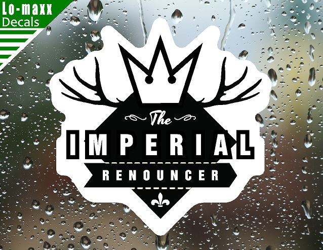 The Imperial Renouncer Superior Quality Various Sizes Printed Vinyl Sticker