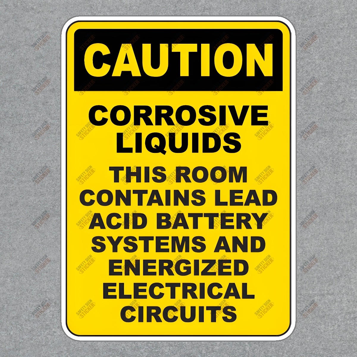 Caution Corrosive Liquids Safety Sign OSHA Compliant Warning for #605616