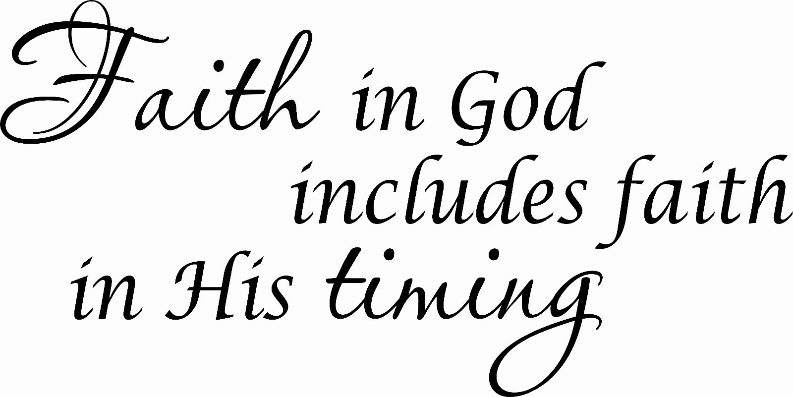 Faith in God 11 x 22 Bible Verse Vinyl Wall Decals by Scripture Wall Art