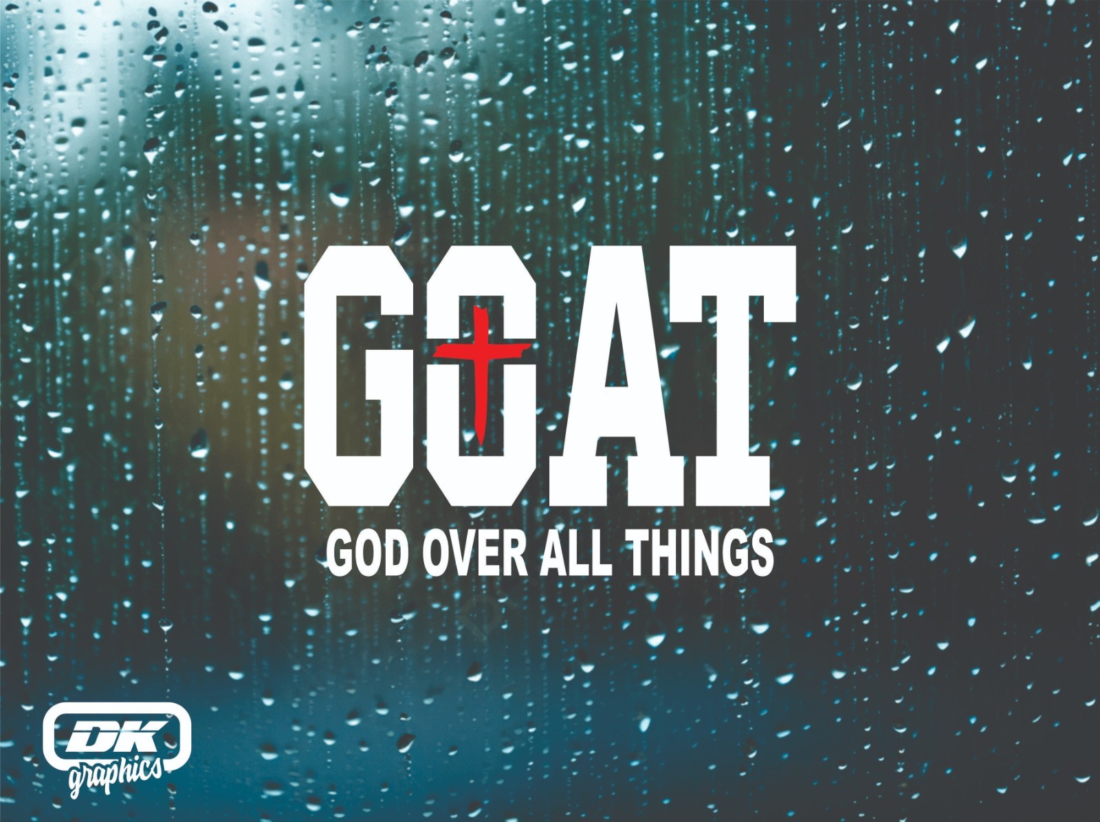 GOAT / God Over All Things / Vinyl Decal. Car Window Sticker