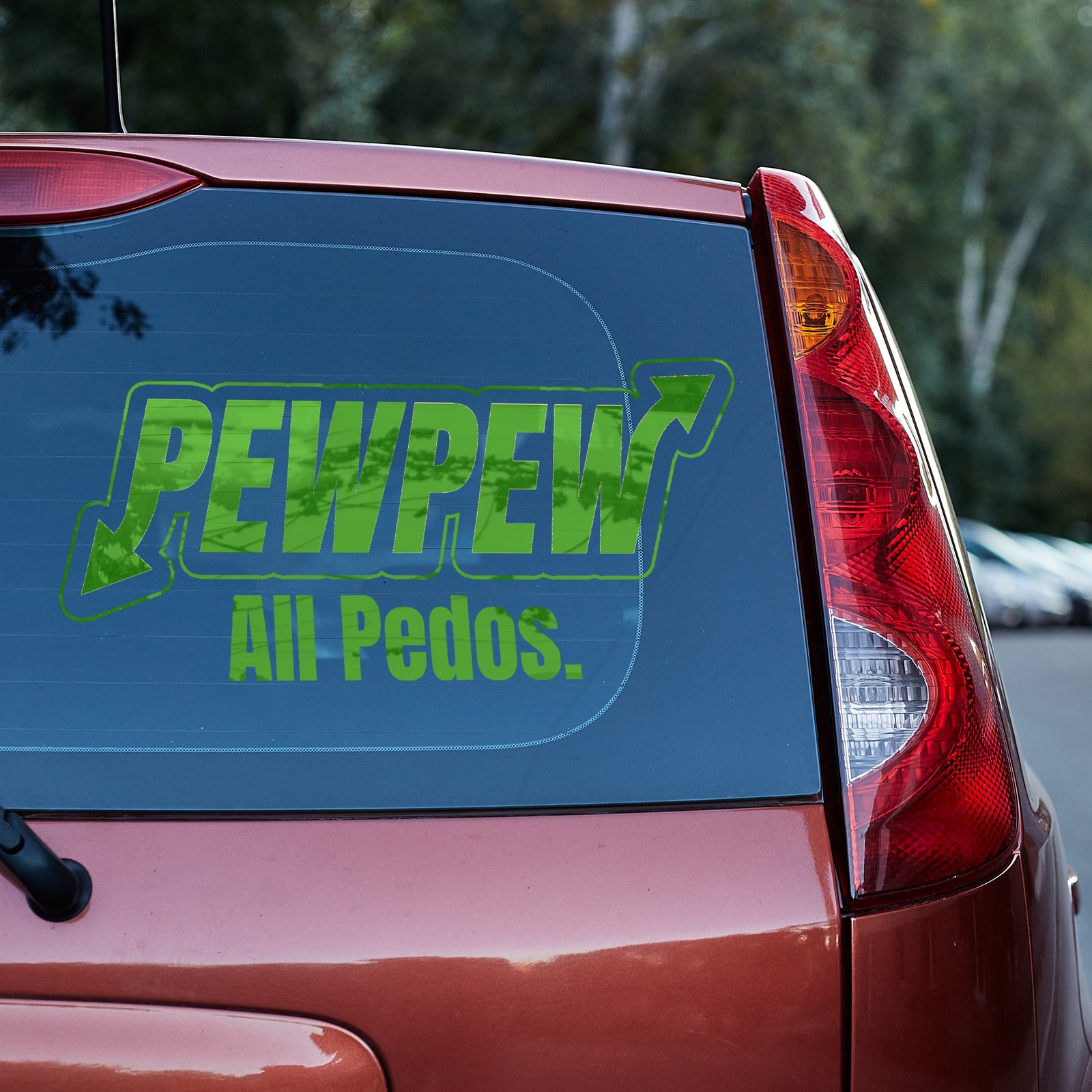 Pew Pew ALL Pedos vinyl decal