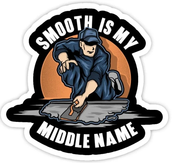 Smooth is my middle name concrete vinyl sticker waterproof Decal UV Laminated