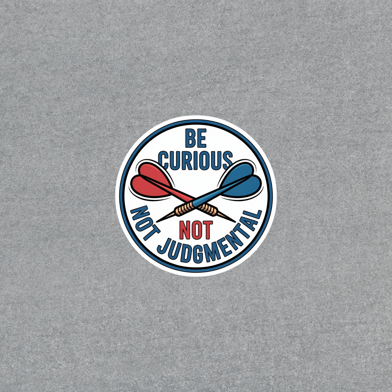 Be Curious Not Judgmental Motivational Vinyl Sticker Decal #6534