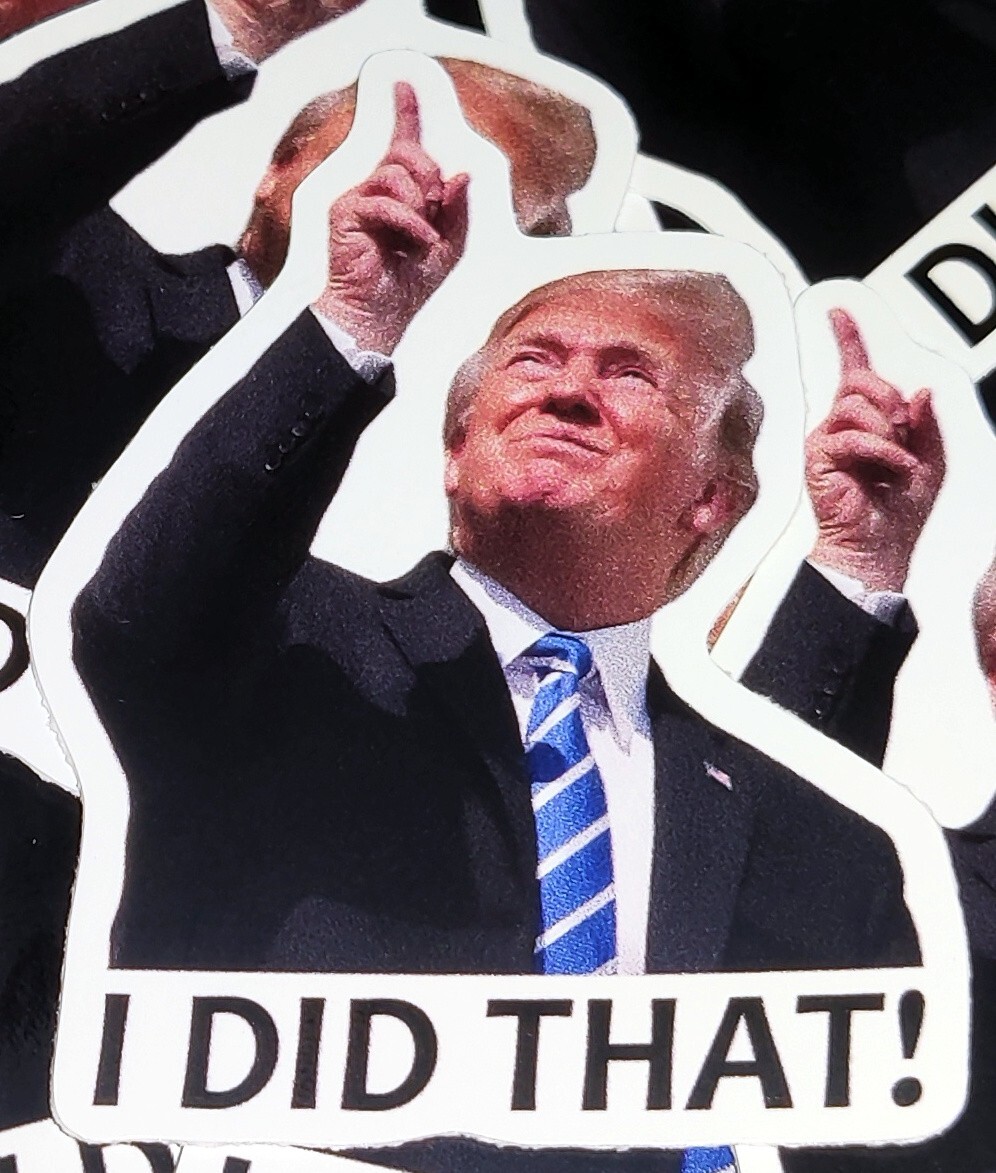 20 US SHIP Donald Trump "I DID THAT!" Stickers Decals Gas Station Pump Car 2×2.5