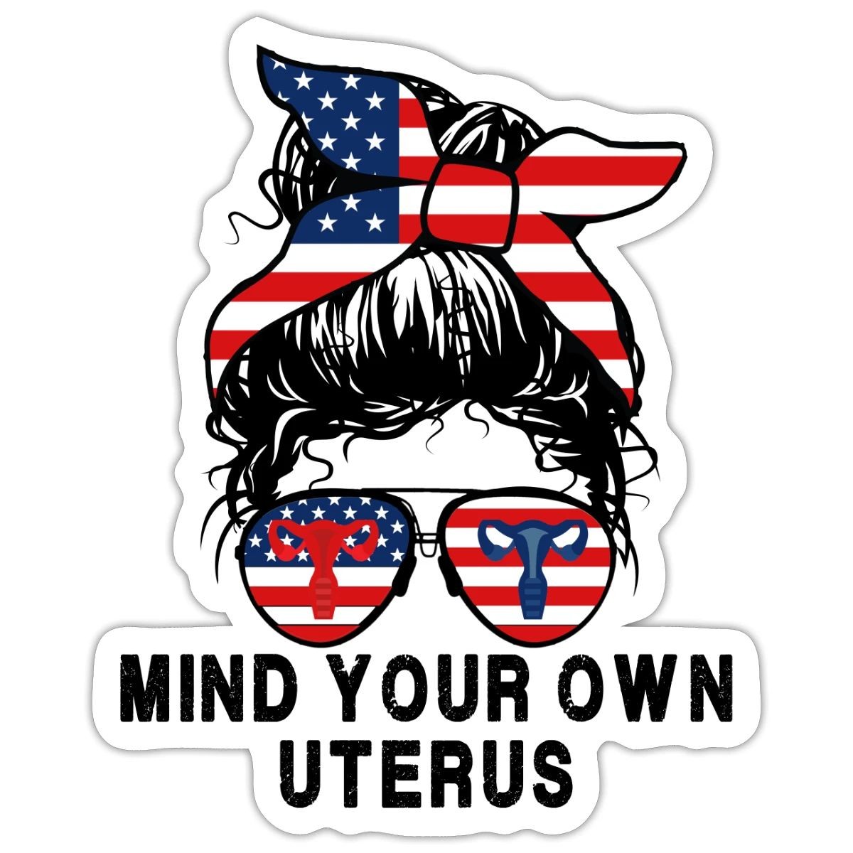 Mind Your Own Uterus Pro Choice Design Sticker, max. 4 x 4", 4 x 4", white matte