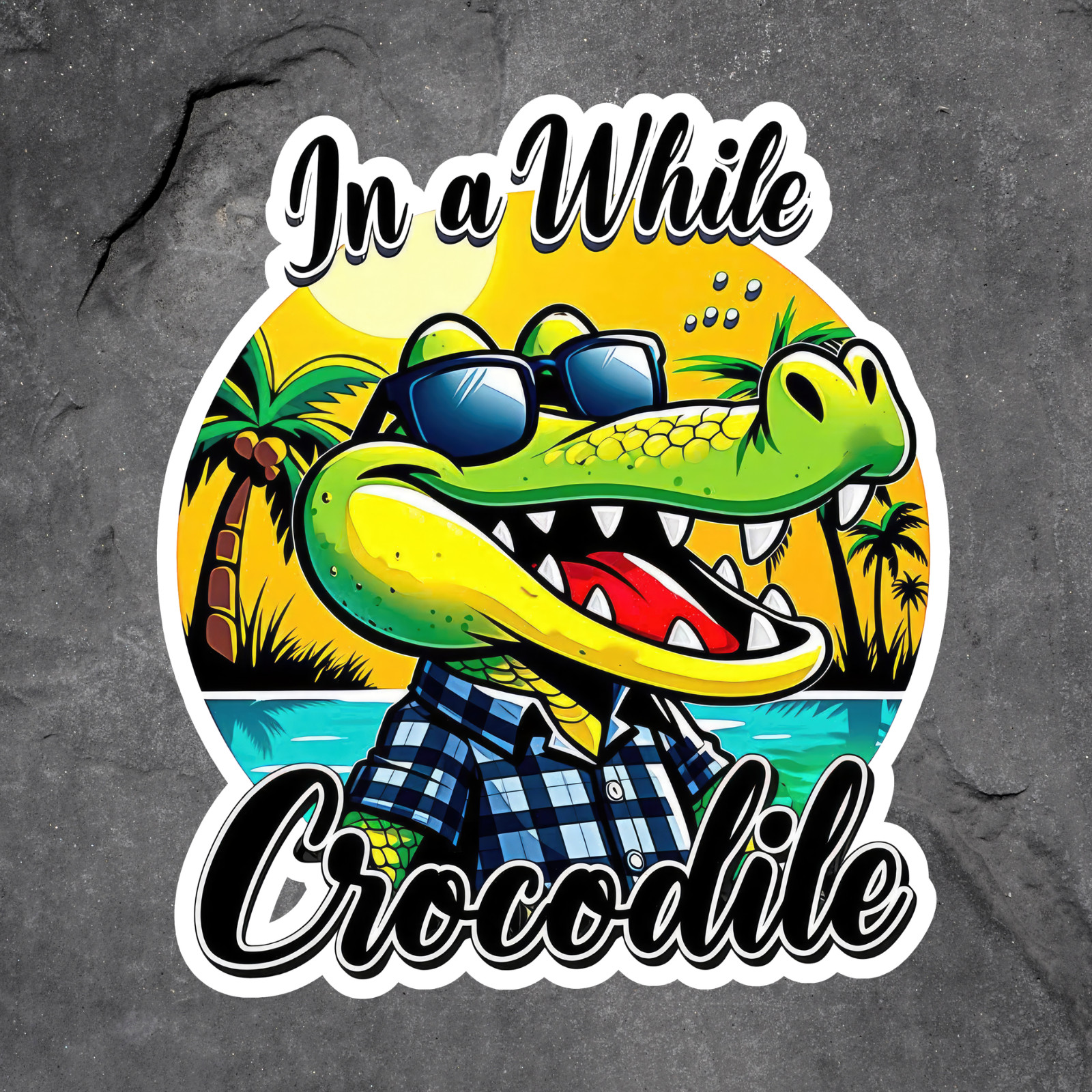 Alligator Sticker Vinyl Decal In A While Crocodile Funny Florida Gator Humor