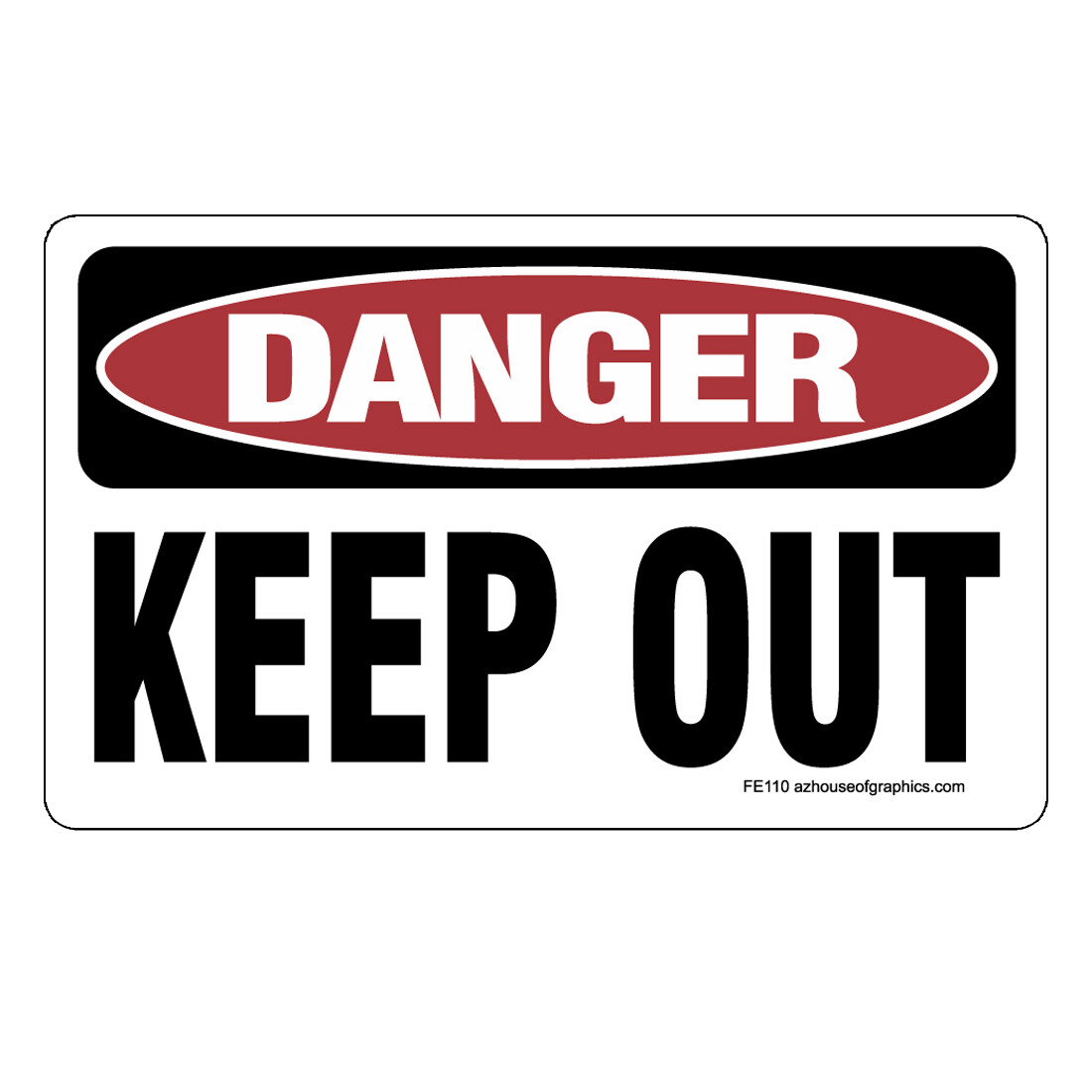 DANGER Keep Out Sticker – OSHA Safety vinyl decal sign warning caution FE110