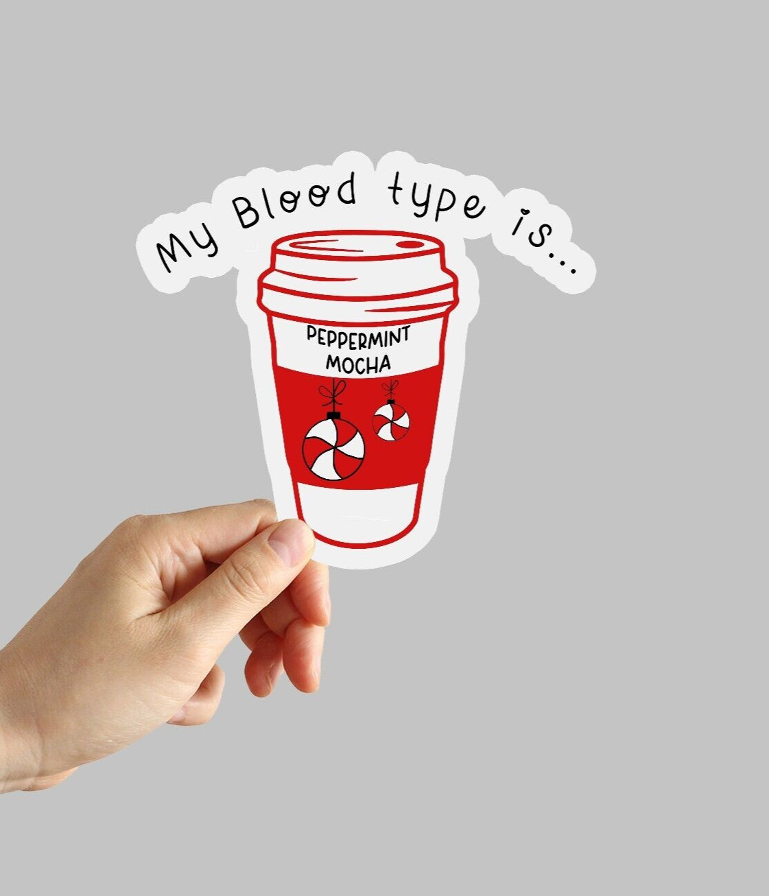 My blood type is Peppermint Mocha Sticker Coffee Water Bottle Laptop Sticker