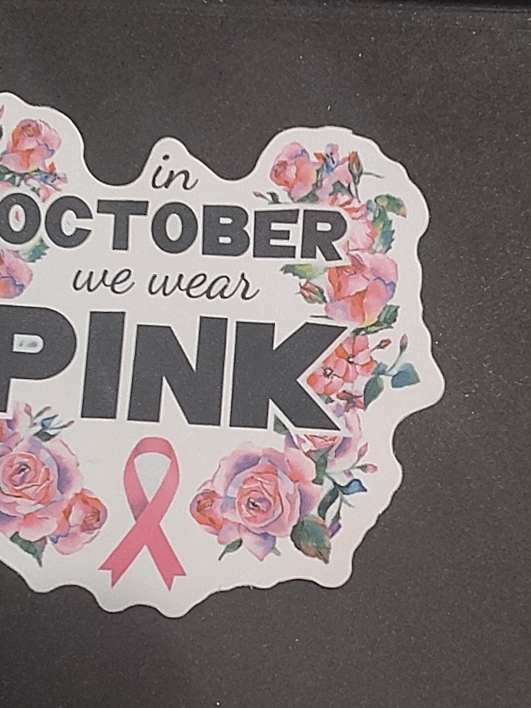 Breast Cancer Awareness Sticker In October We Wear Pink 2.25" Decal