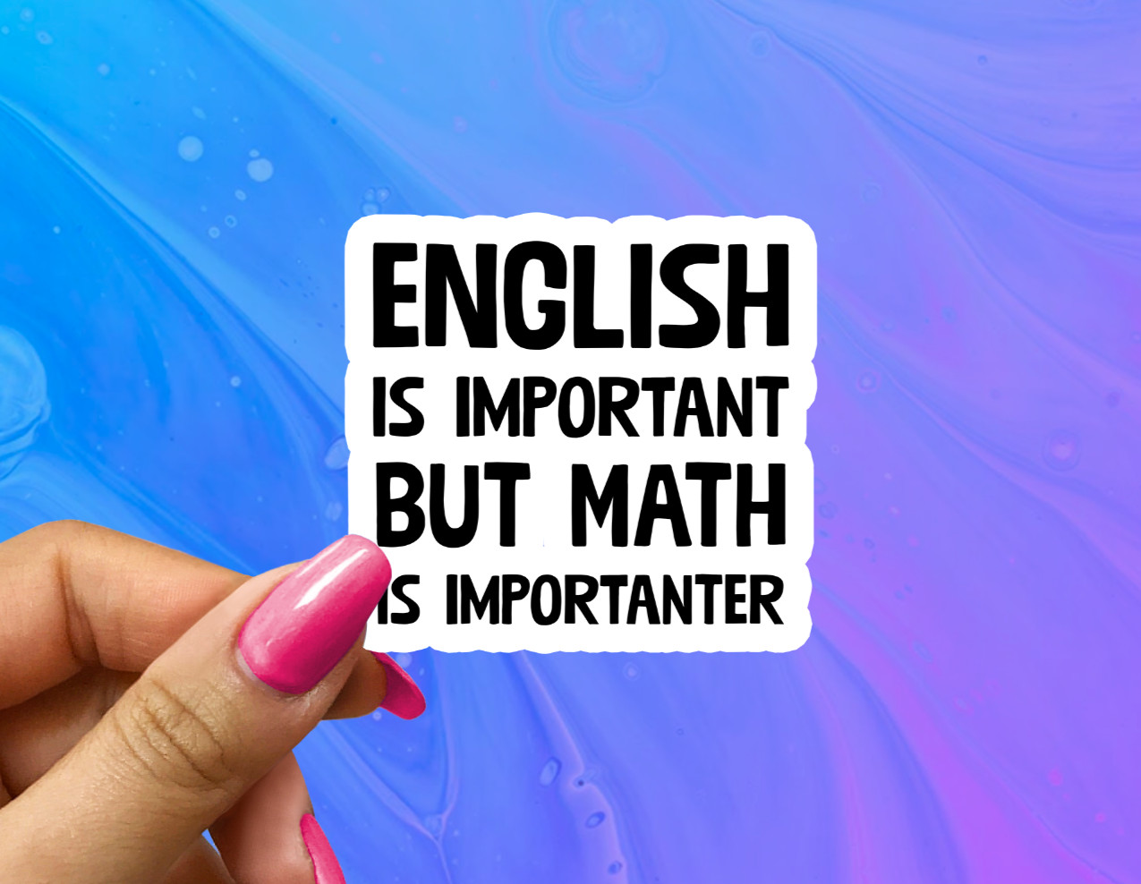 English Is Important But Math Is Importanter Vinyl Sticker – Funny Nerdy Decal