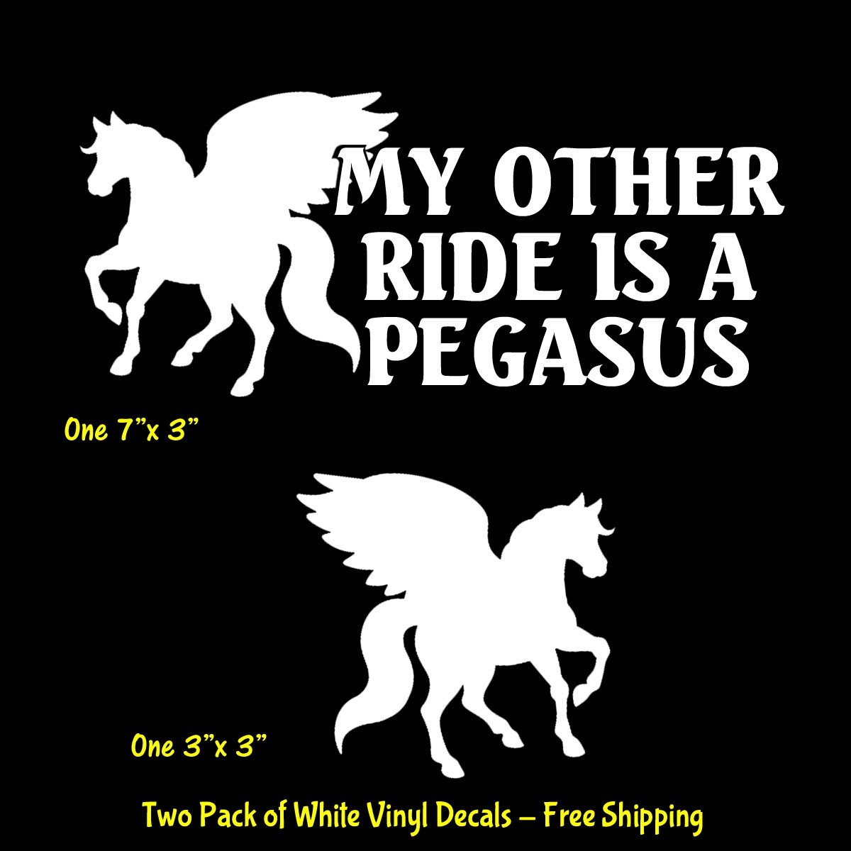 My Other Ride Is a Pegasus Two Pack White Vinyl Decals Car Truck Windows