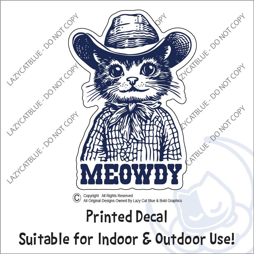 Meowdy Cat Decal Sticker Cowboy Hat Western Country Vibes Kitty Decor Pardner