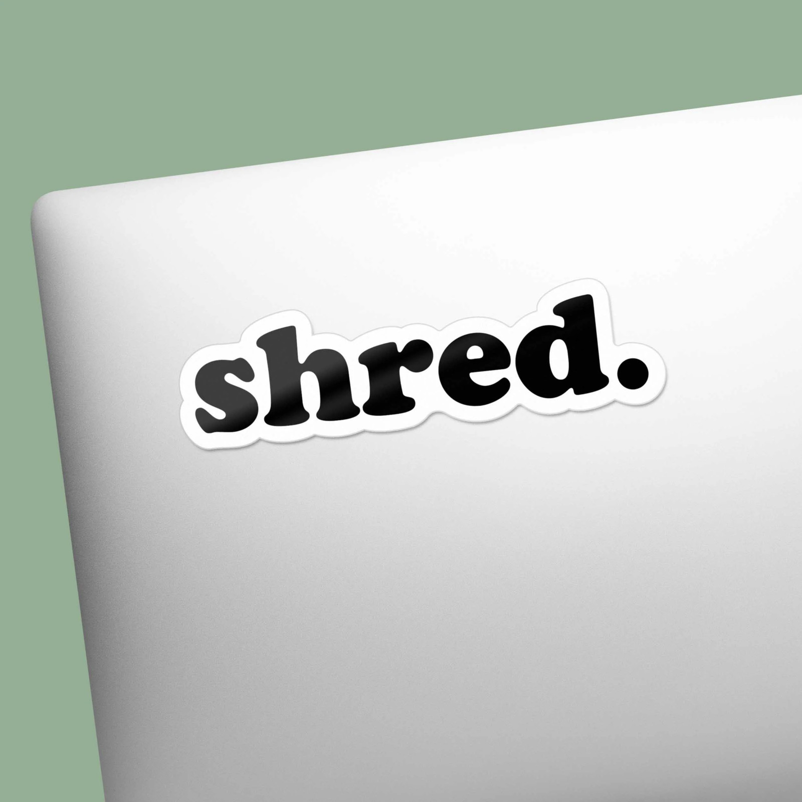 Shred Sticker