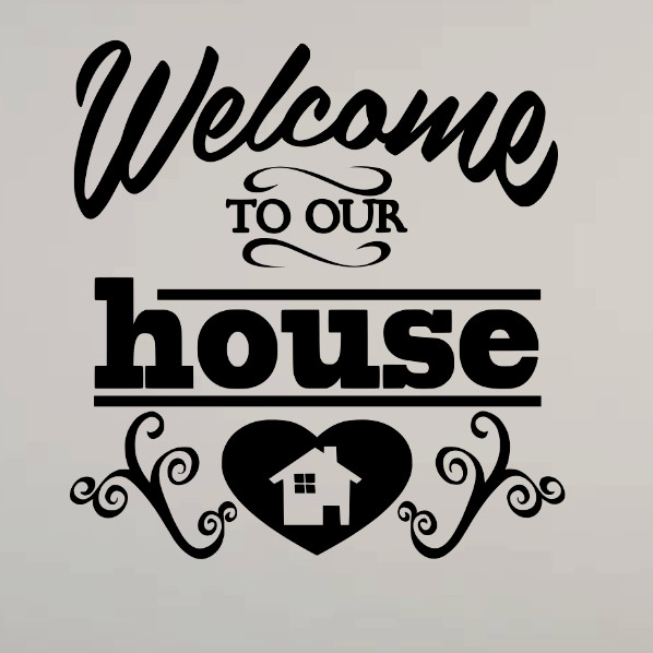WELCOME TO OUR HOUSE – HEART – LARGE WALL VINYL DECAL STICKER – COLOR CHOICES