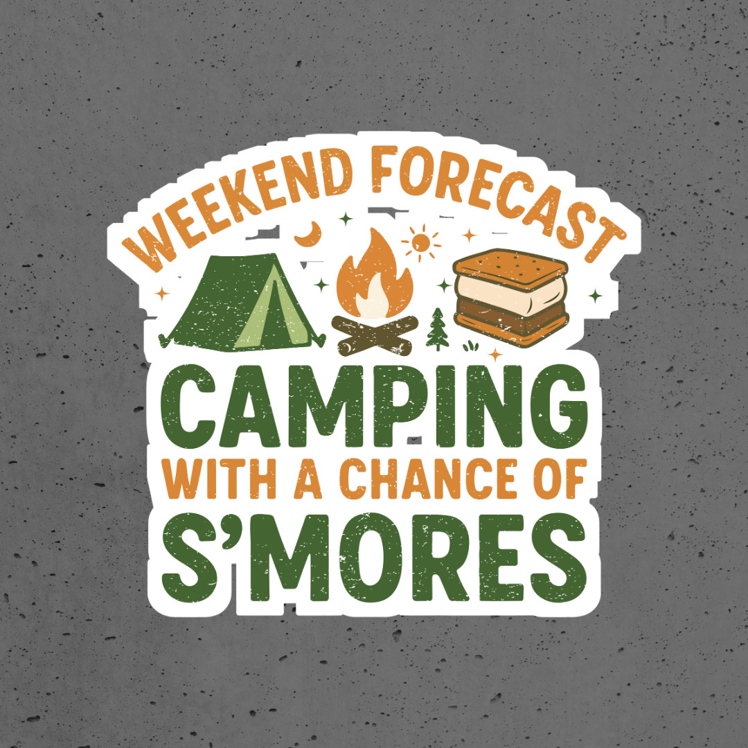 Camping sticker vinyl decal weekend forecast camping with a chance of s'mores