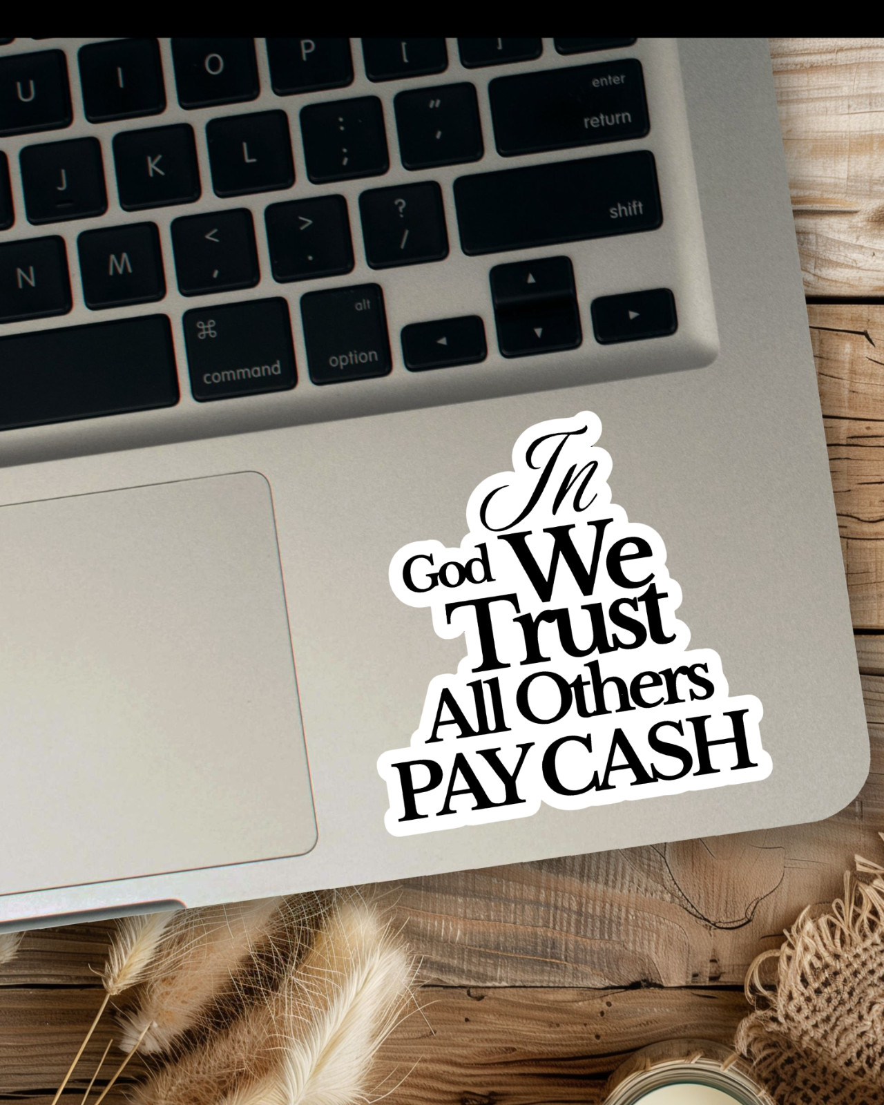 In God We Trust All Others Pay Cash 3.5" x 3.5" Sticker For Tumbler, Laptop