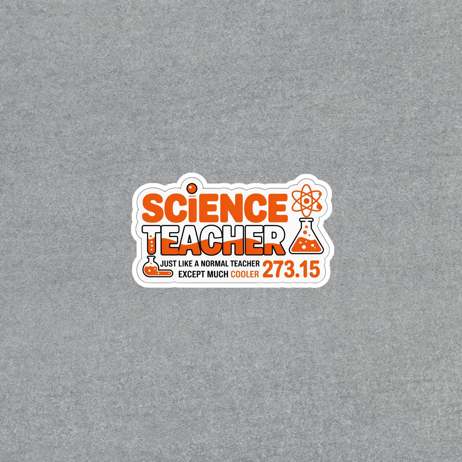 Science Teacher Cool Chemistry Humor Sticker Decal Gift #6357