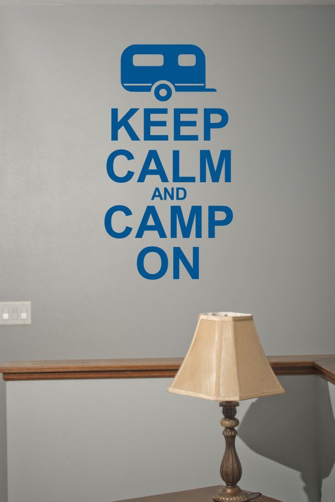 Keep Calm and Camp On RV Camper Wall Decal Sticker Summer Quote 3 Graphic Choice
