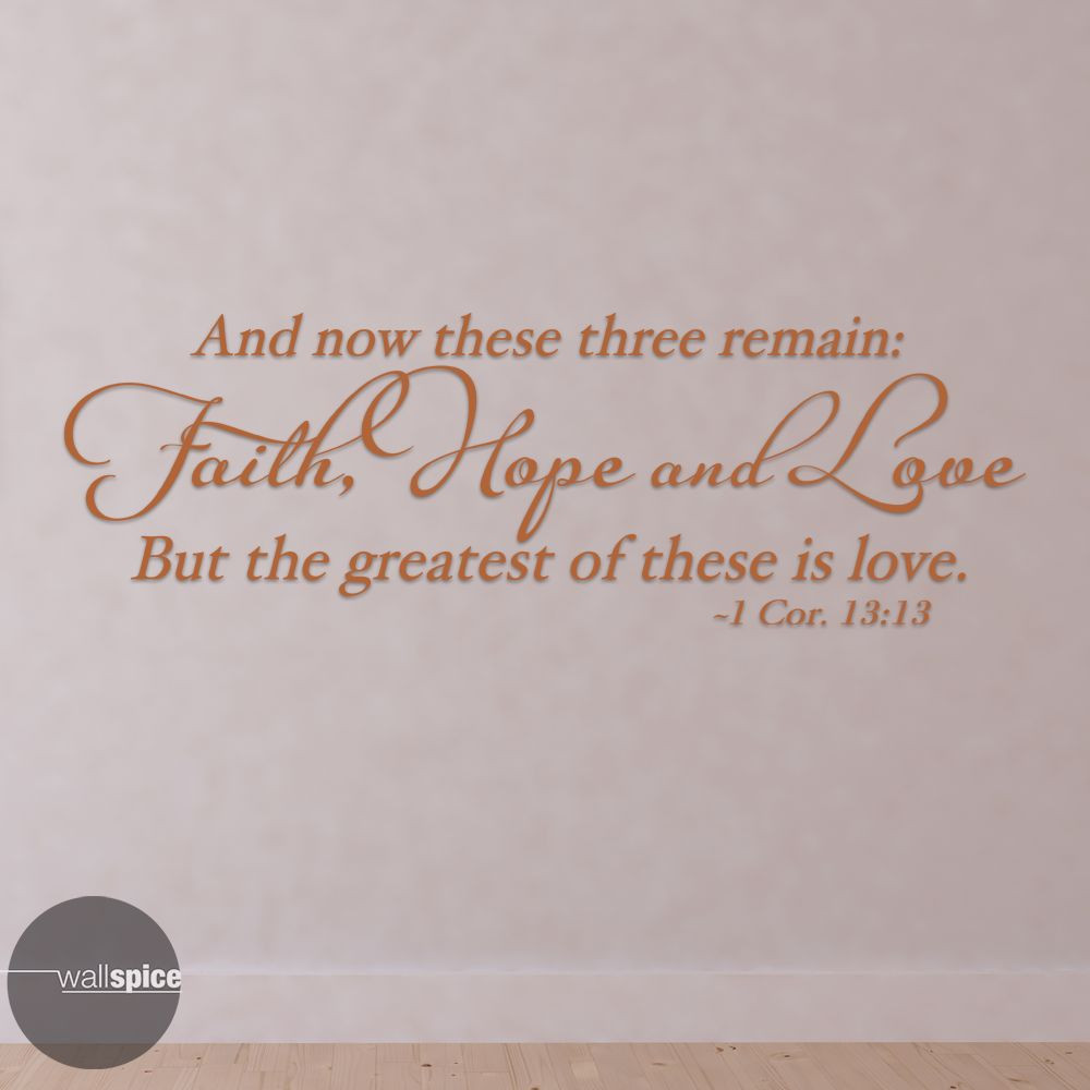 1 Cor 13:13 Three Remain Faith Hope Love Bible Verse Vinyl Wall Decal Sticker