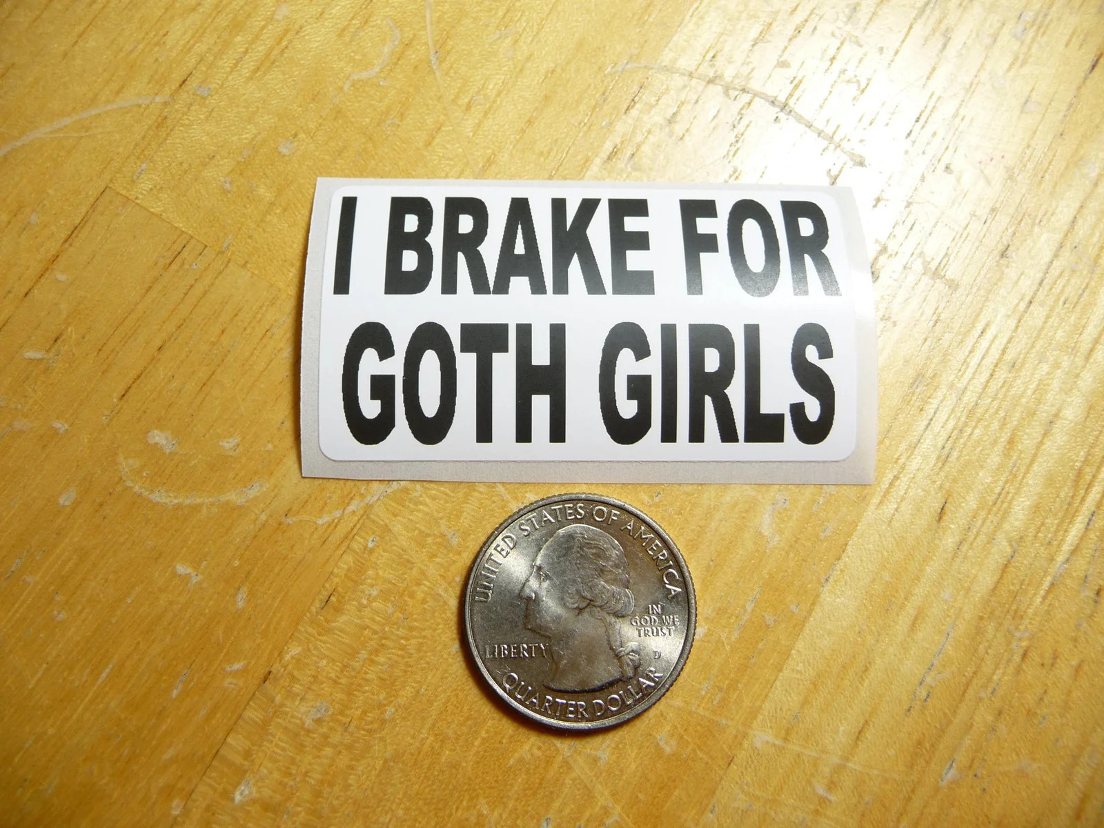 I BRAKE FOR GOTH GIRLS STICKER DECAL 1 – 50 BULK PACK FUNNY SEXY JOKE PRANK