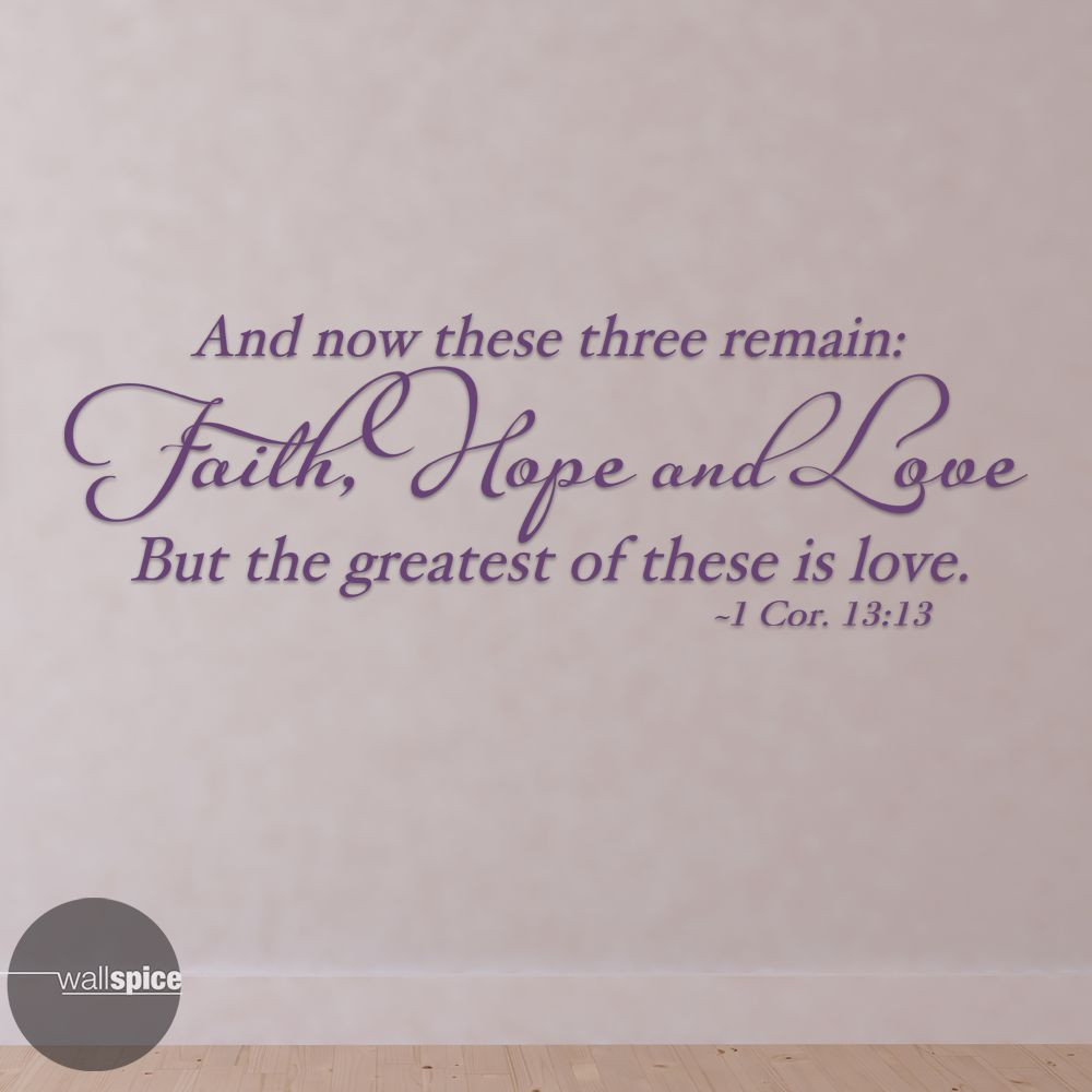 1 Cor 13:13 Three Remain Faith Hope Love Bible Verse Vinyl Wall Decal Sticker