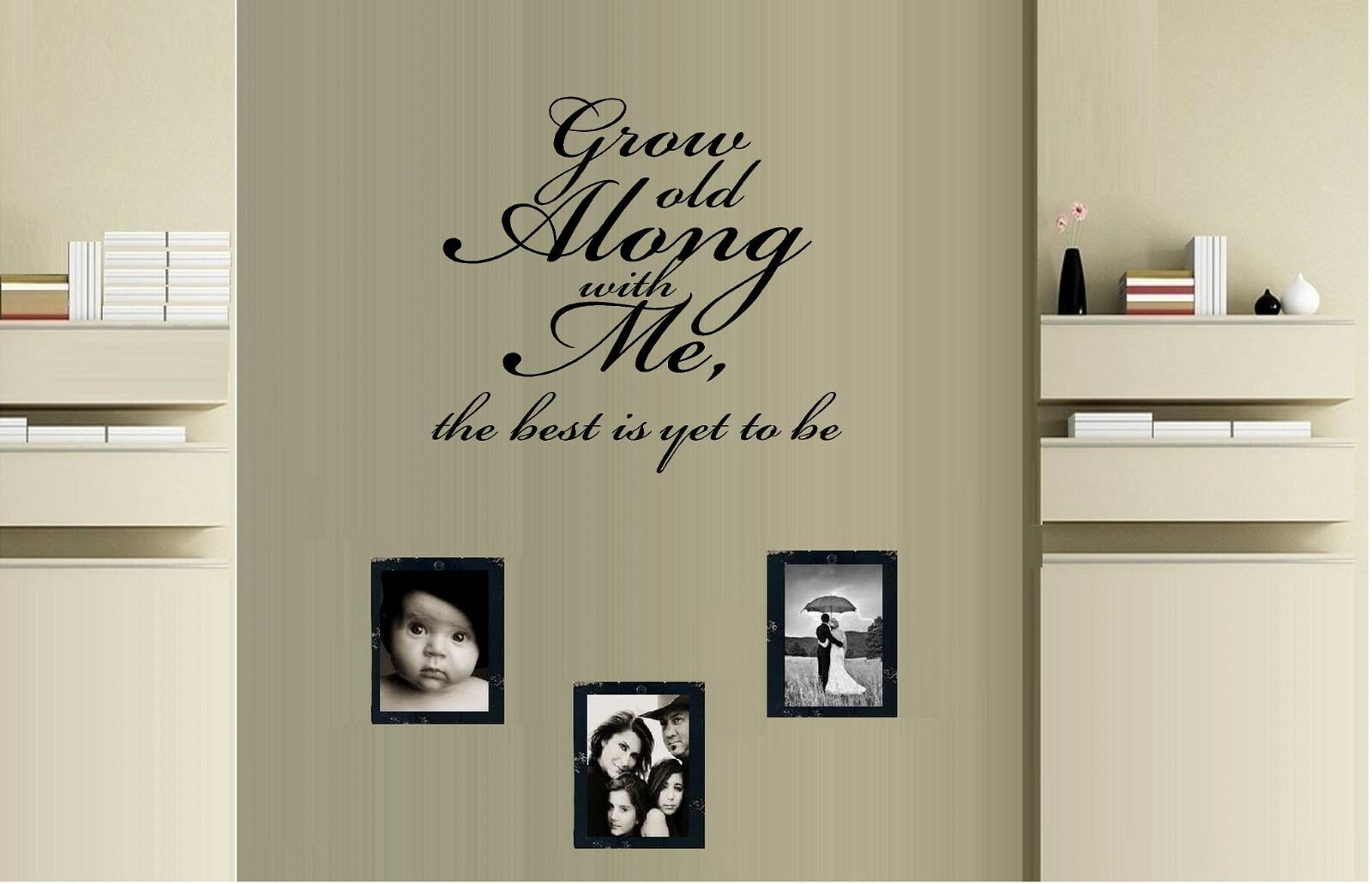 Grow Old Along with Me… Vinyl Decal Home Décor 12" x 13"