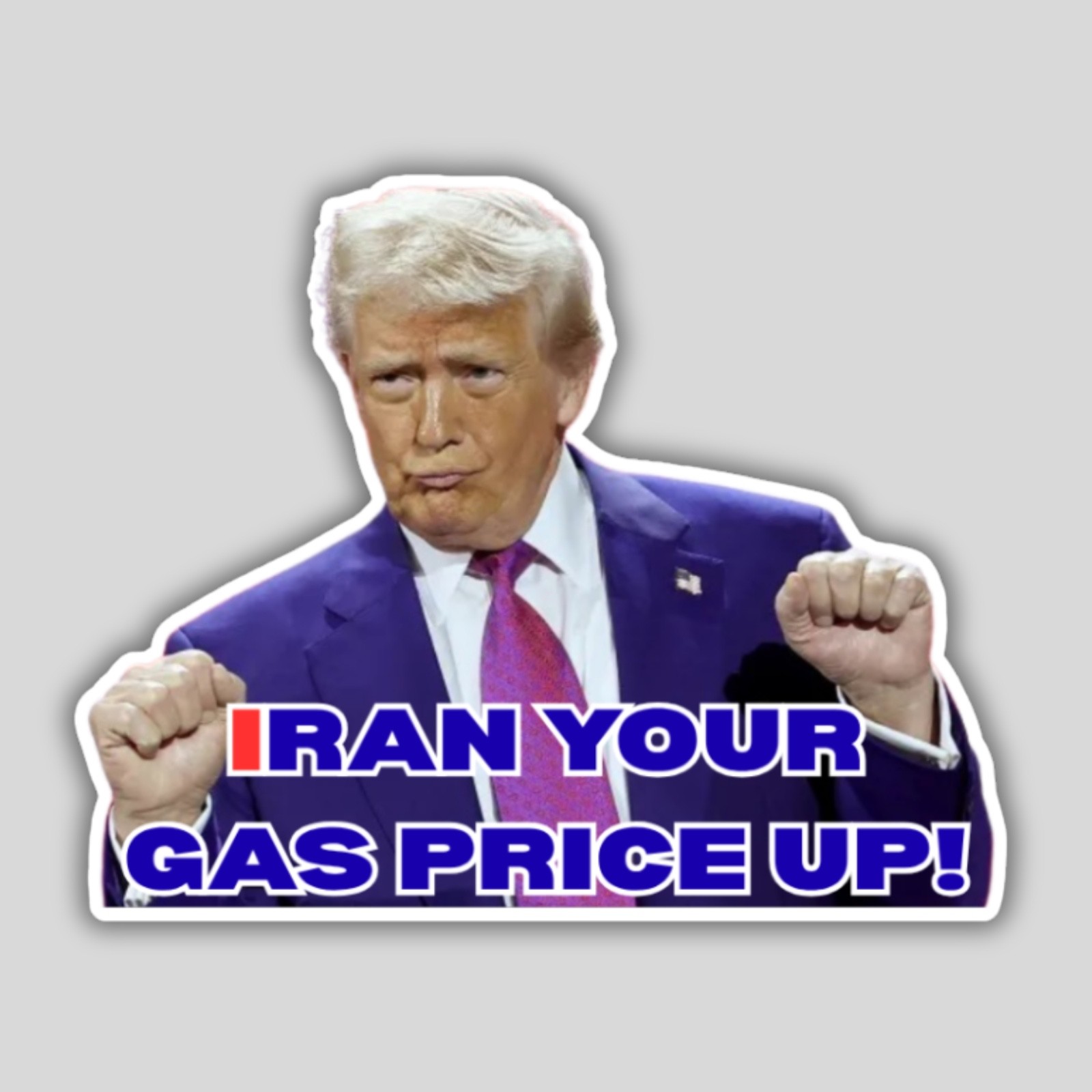 Trump Iran Your Gas Price Up Stickers 50 pcs Assorted 2" Waterproof Vinyl Decals